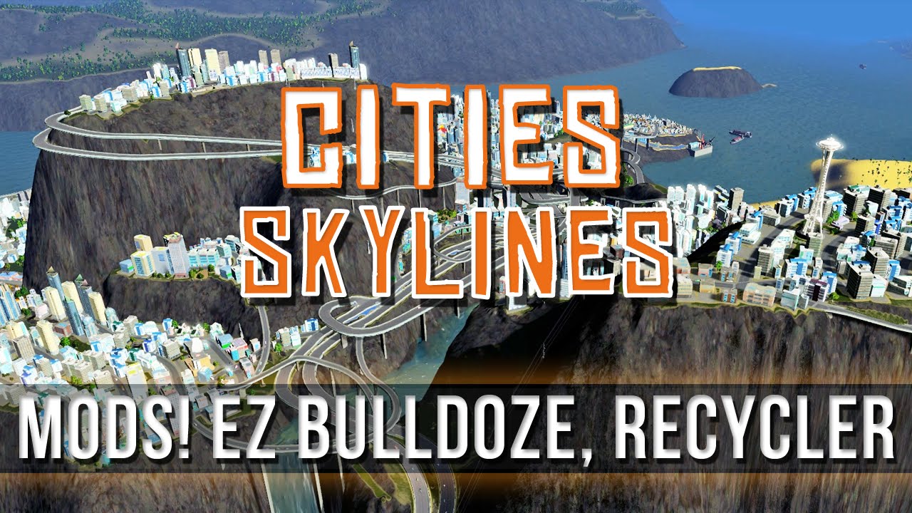 Cities Skylines Better Bulldozer